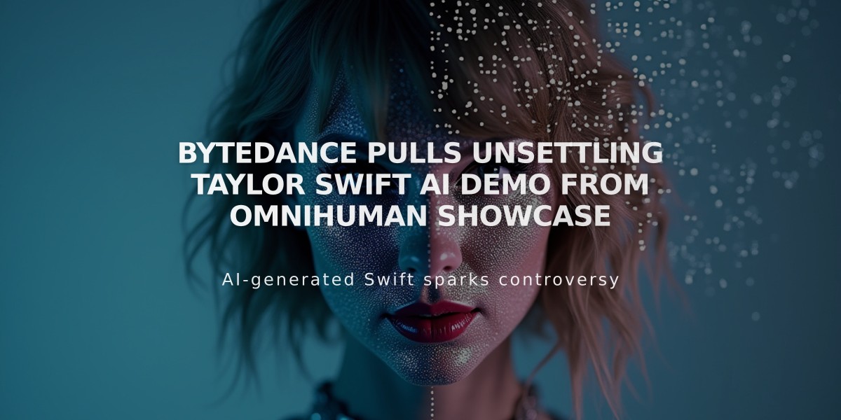 ByteDance Pulls Unsettling Taylor Swift AI Demo From OmniHuman Showcase