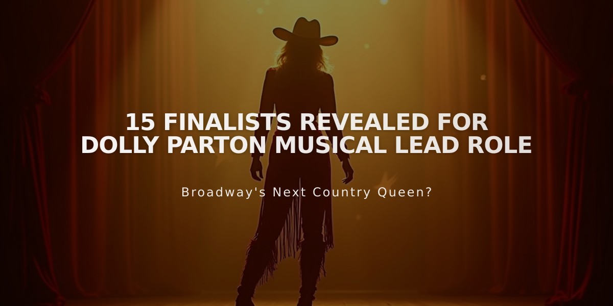 15 Finalists Revealed for Dolly Parton Musical Lead Role