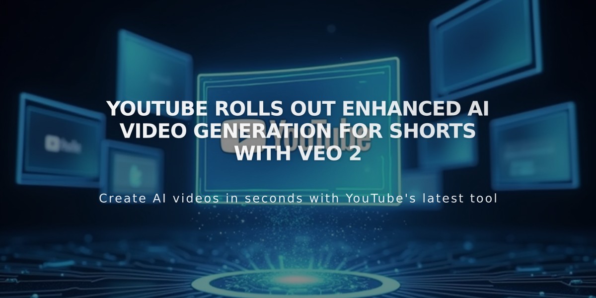 YouTube Rolls Out Enhanced AI Video Generation for Shorts with Veo 2