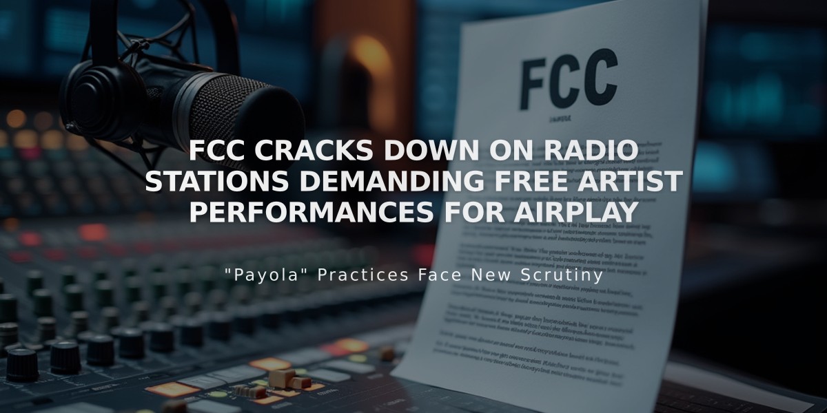 FCC Cracks Down on Radio Stations Demanding Free Artist Performances for Airplay