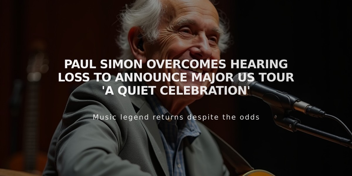 Paul Simon Overcomes Hearing Loss to Announce Major US Tour 'A Quiet Celebration'