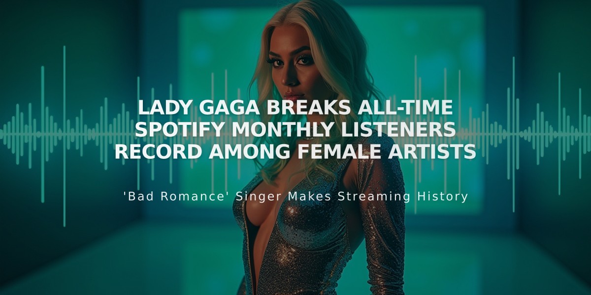 Lady Gaga Breaks All-Time Spotify Monthly Listeners Record Among Female Artists