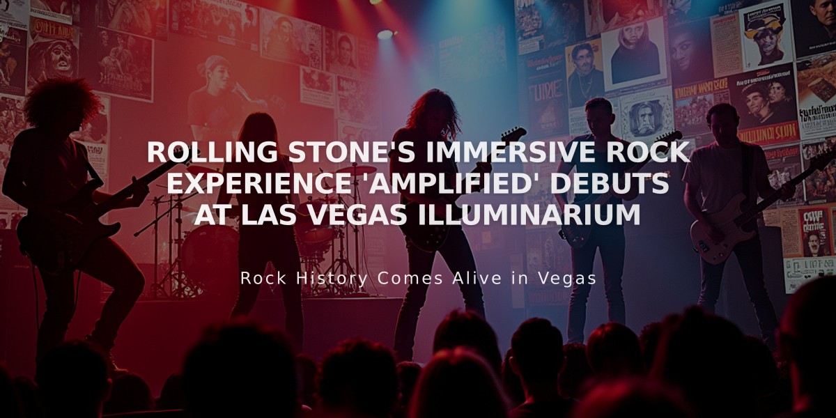 Rolling Stone's Immersive Rock Experience 'Amplified' Debuts at Las Vegas Illuminarium