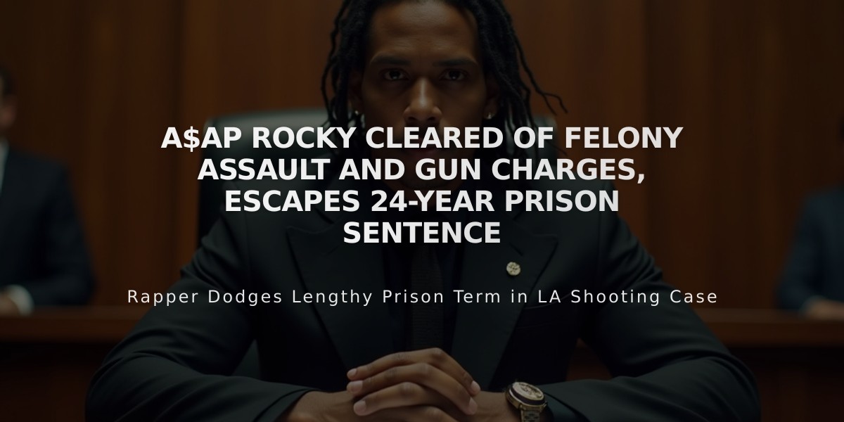 A$AP Rocky Cleared of Felony Assault and Gun Charges, Escapes 24-Year Prison Sentence