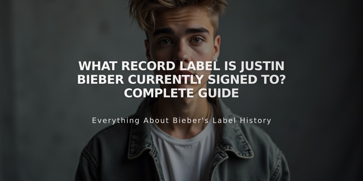 What Record Label Is Justin Bieber Currently Signed To? Complete Guide