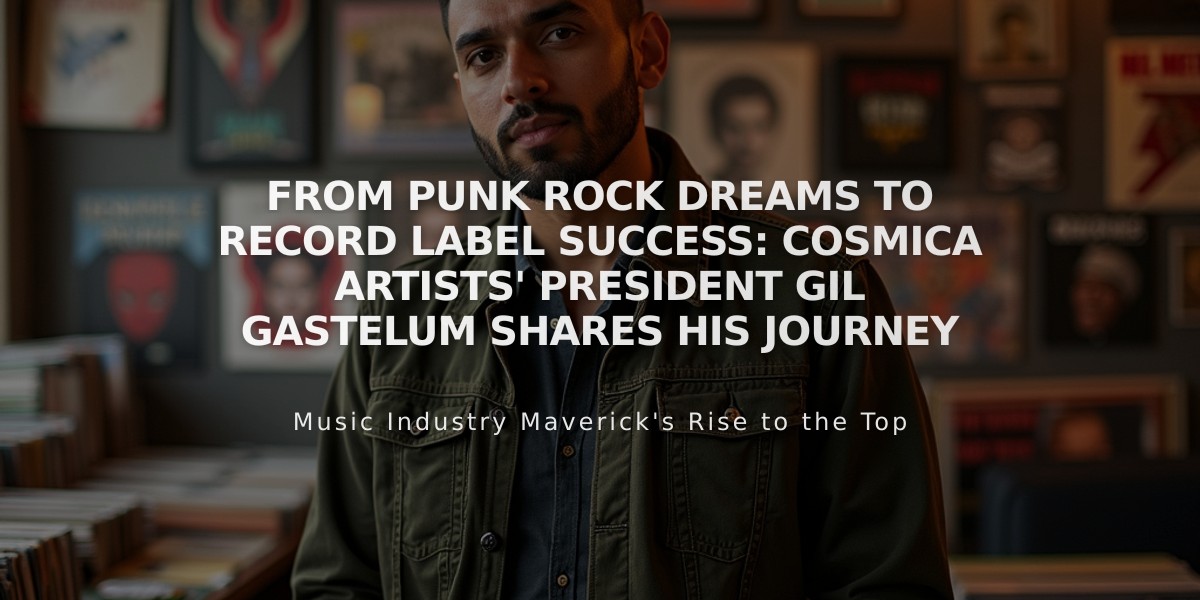 From Punk Rock Dreams to Record Label Success: Cosmica Artists' President Gil Gastelum Shares His Journey