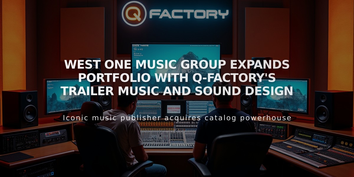 West One Music Group Expands Portfolio with Q-Factory's Trailer Music and Sound Design