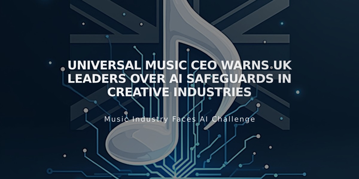 Universal Music CEO Warns UK Leaders Over AI Safeguards in Creative Industries