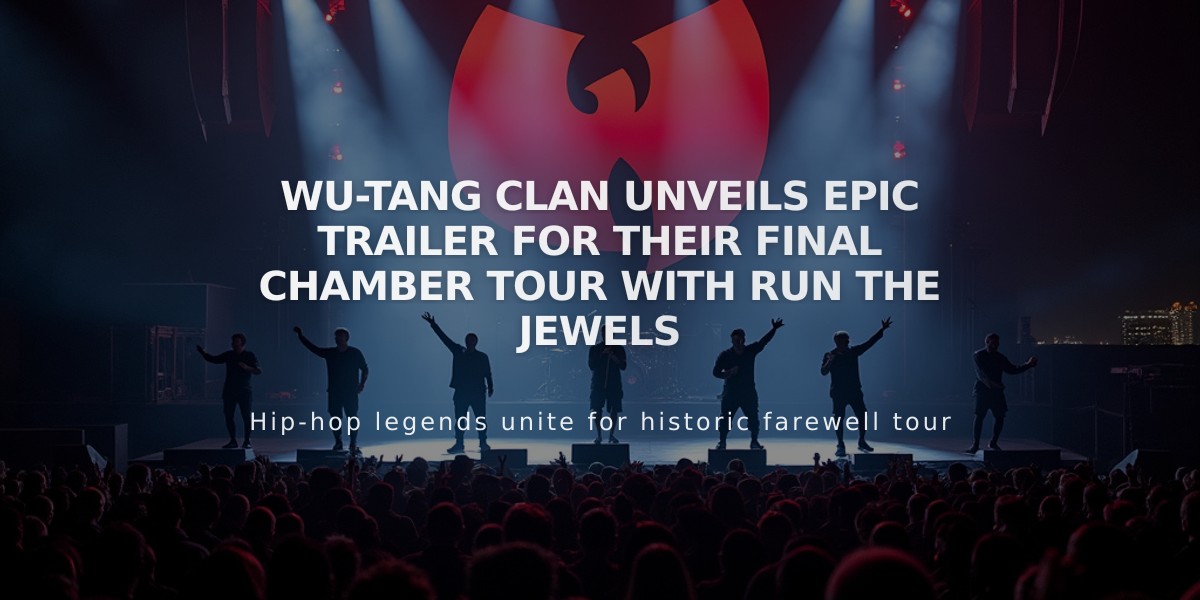 Wu-Tang Clan Unveils Epic Trailer for Their Final Chamber Tour with Run the Jewels