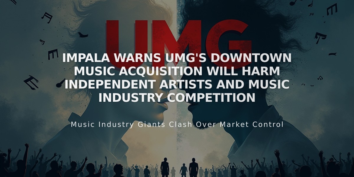 IMPALA Warns UMG's Downtown Music Acquisition Will Harm Independent Artists and Music Industry Competition