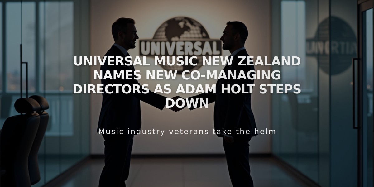 Universal Music New Zealand Names New Co-Managing Directors as Adam Holt Steps Down