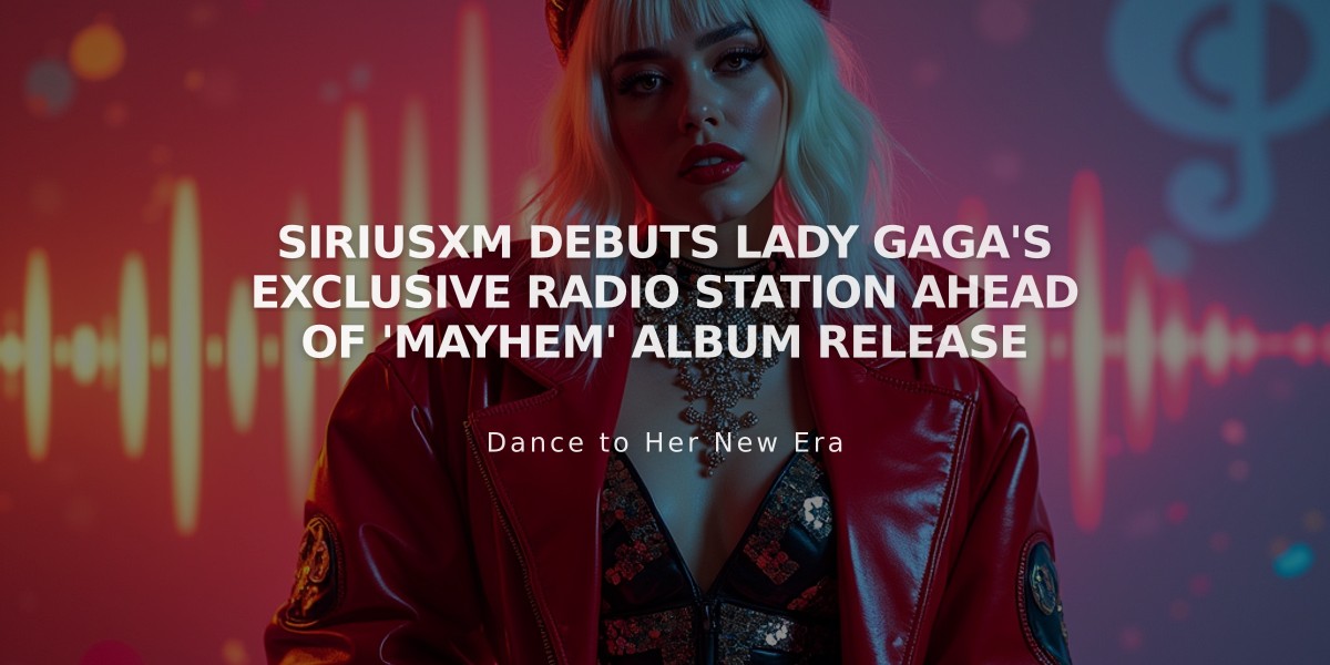 SiriusXM Debuts Lady Gaga's Exclusive Radio Station Ahead of 'MAYHEM' Album Release