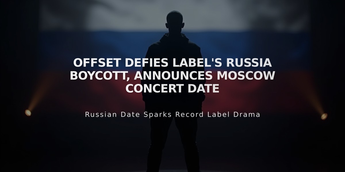 Offset Defies Label's Russia Boycott, Announces Moscow Concert Date