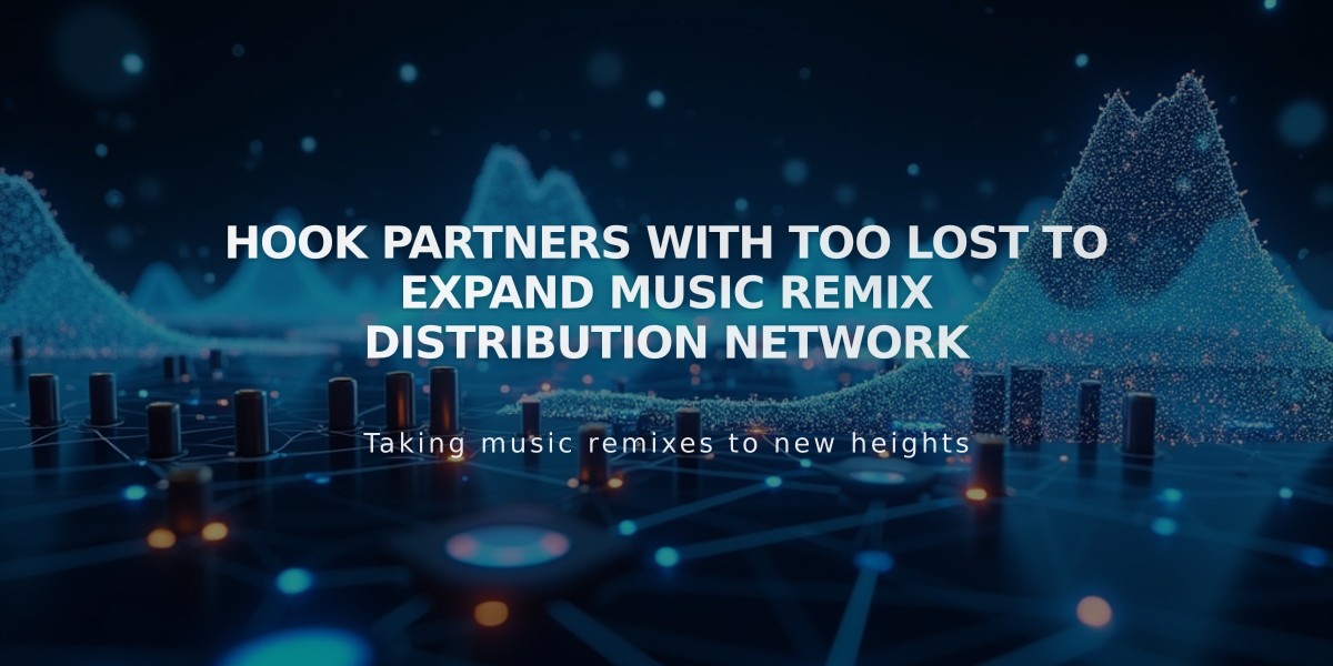 Hook Partners with Too Lost to Expand Music Remix Distribution Network