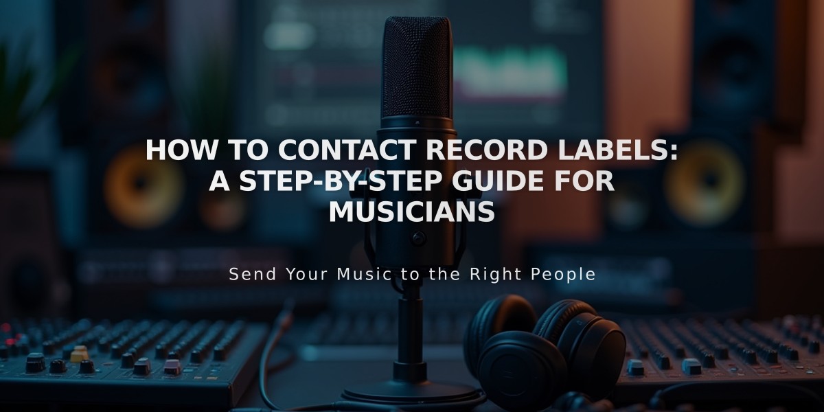 How to Contact Record Labels: A Step-by-Step Guide for Musicians