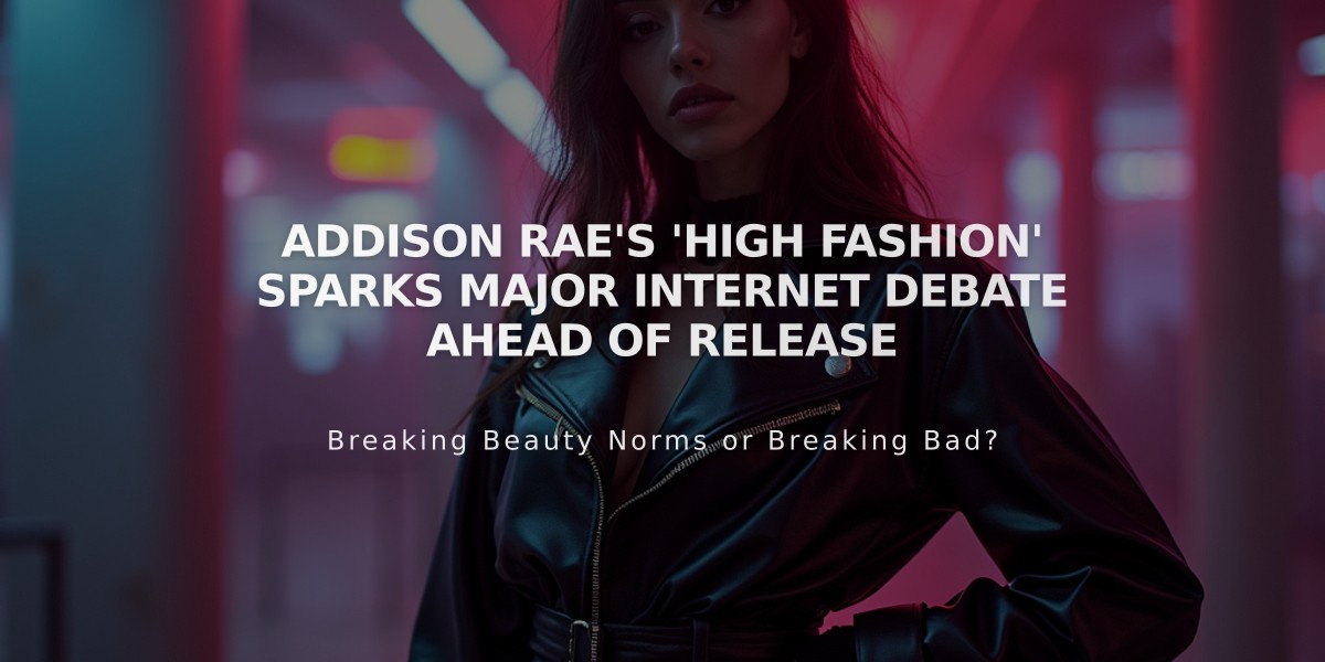 Addison Rae's 'High Fashion' Sparks Major Internet Debate Ahead of Release