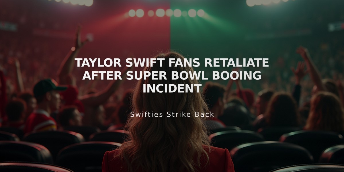 Taylor Swift Fans Retaliate After Super Bowl Booing Incident