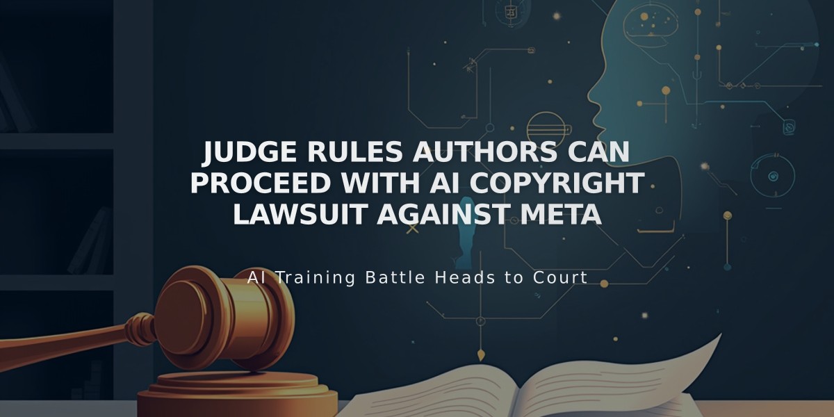 Judge Rules Authors Can Proceed with AI Copyright Lawsuit Against Meta