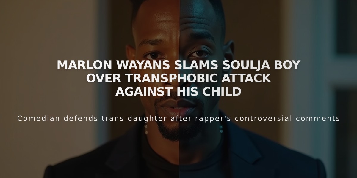 Marlon Wayans Slams Soulja Boy Over Transphobic Attack Against His Child