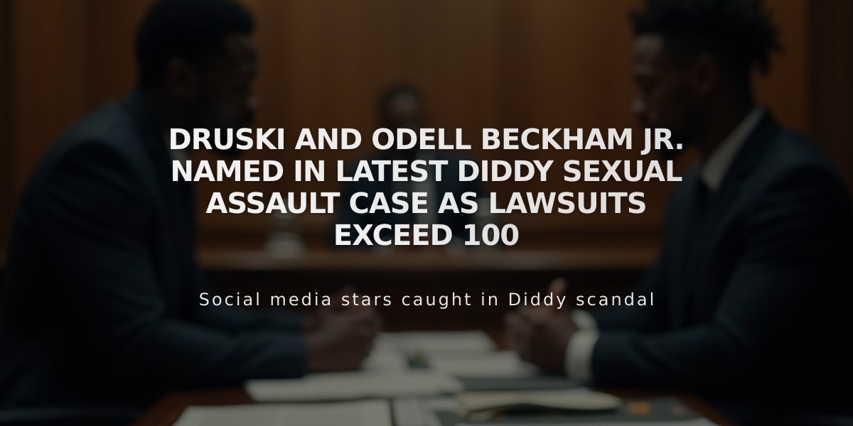 Druski and Odell Beckham Jr. Named in Latest Diddy Sexual Assault Case as Lawsuits Exceed 100